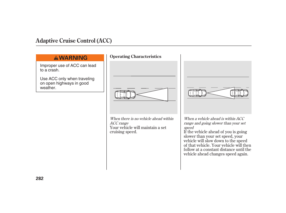 Adaptive cruise control (acc) | Acura 2008 RL User Manual | Page 288 / 502