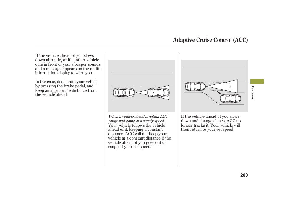 Adaptive cruise control (acc) | Acura 2008 RL User Manual | Page 289 / 502