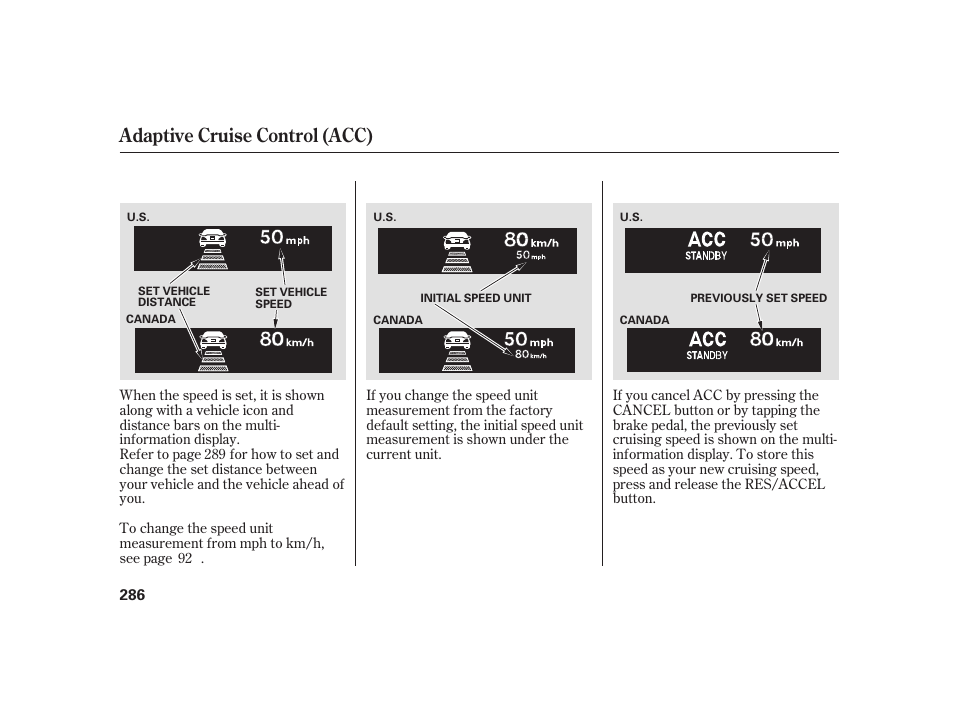 Adaptive cruise control (acc) | Acura 2008 RL User Manual | Page 292 / 502
