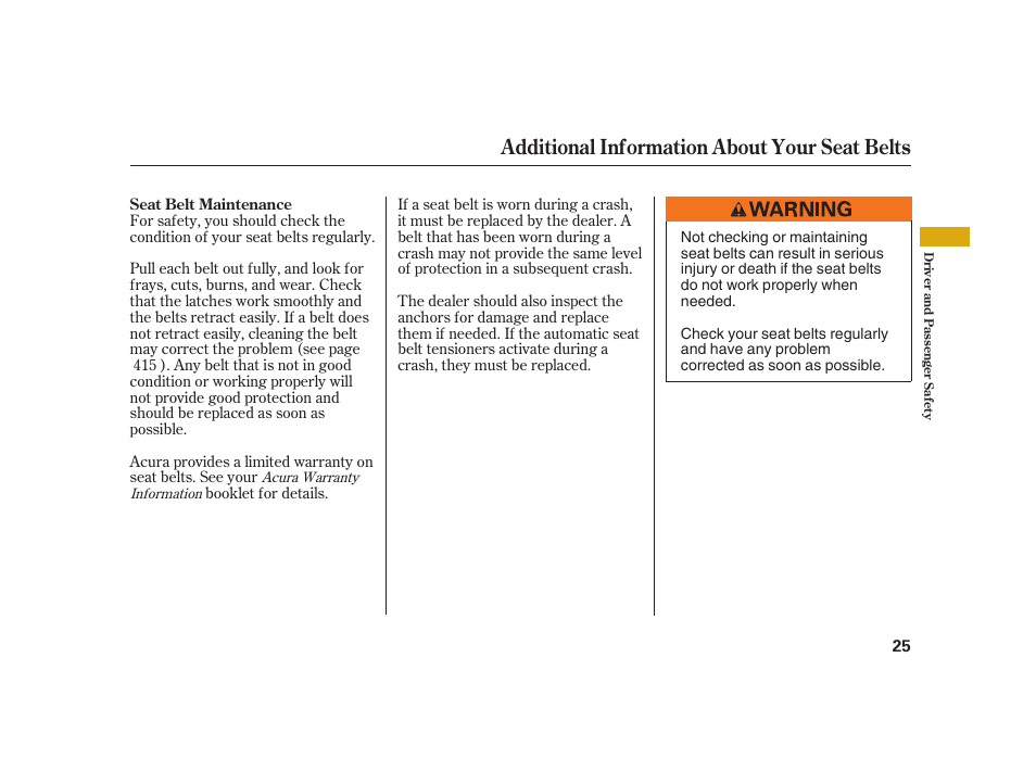 Additional information about your seat belts | Acura 2008 RL User Manual | Page 31 / 502