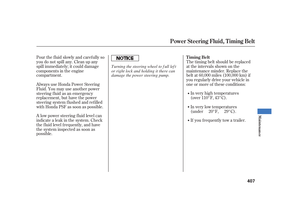 Power steering fluid, timing belt | Acura 2008 RL User Manual | Page 413 / 502