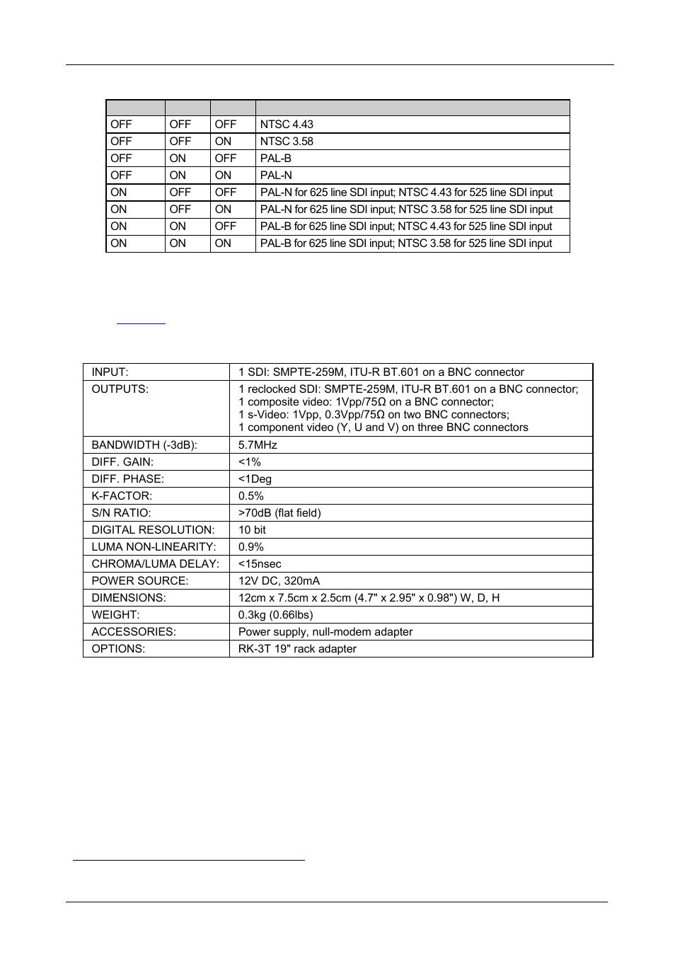 6 technical specifications, Technical specifications, Table 3: dip-switch settings (auto, pal, and ntsc) | Table 3, D (see, Table 4 incl udes the technical specifications, Table 4: technical specifications, Of the 7408 sdi to analog converter | Kramer Electronics 7408 User Manual | Page 10 / 15
