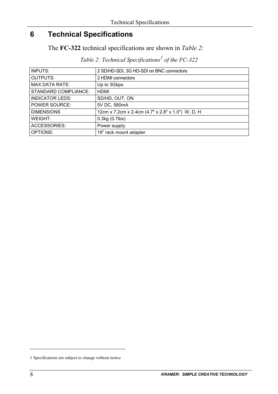 6 technical specifications, Technical specifications, Table 2: technical specifications of the fc-322 | 6technical specifications | Kramer Electronics FC-322 User Manual | Page 10 / 12