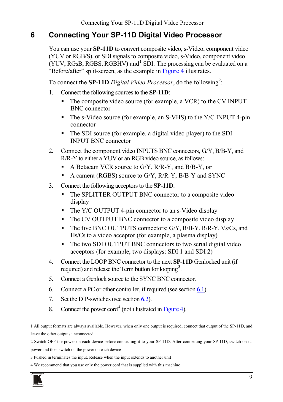 6 connecting your sp-11d digital video processor, Connecting your sp-11d digital video processor, 6connecting your sp-11d digital video processor | Kramer Electronics SP-11D User Manual | Page 11 / 23