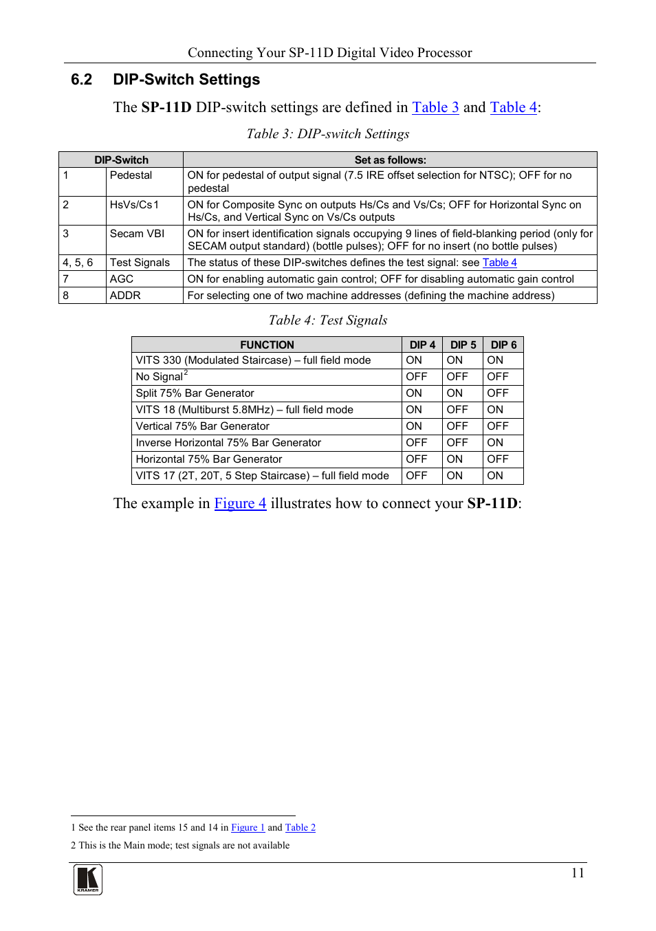 2 dip-switch settings, Dip-switch settings, Table 3: dip-switch settings | Table 4: test signals, Set dipswitch 2 on (see, Table 3, For details), Connecting your sp-11d digital video processor | Kramer Electronics SP-11D User Manual | Page 13 / 23