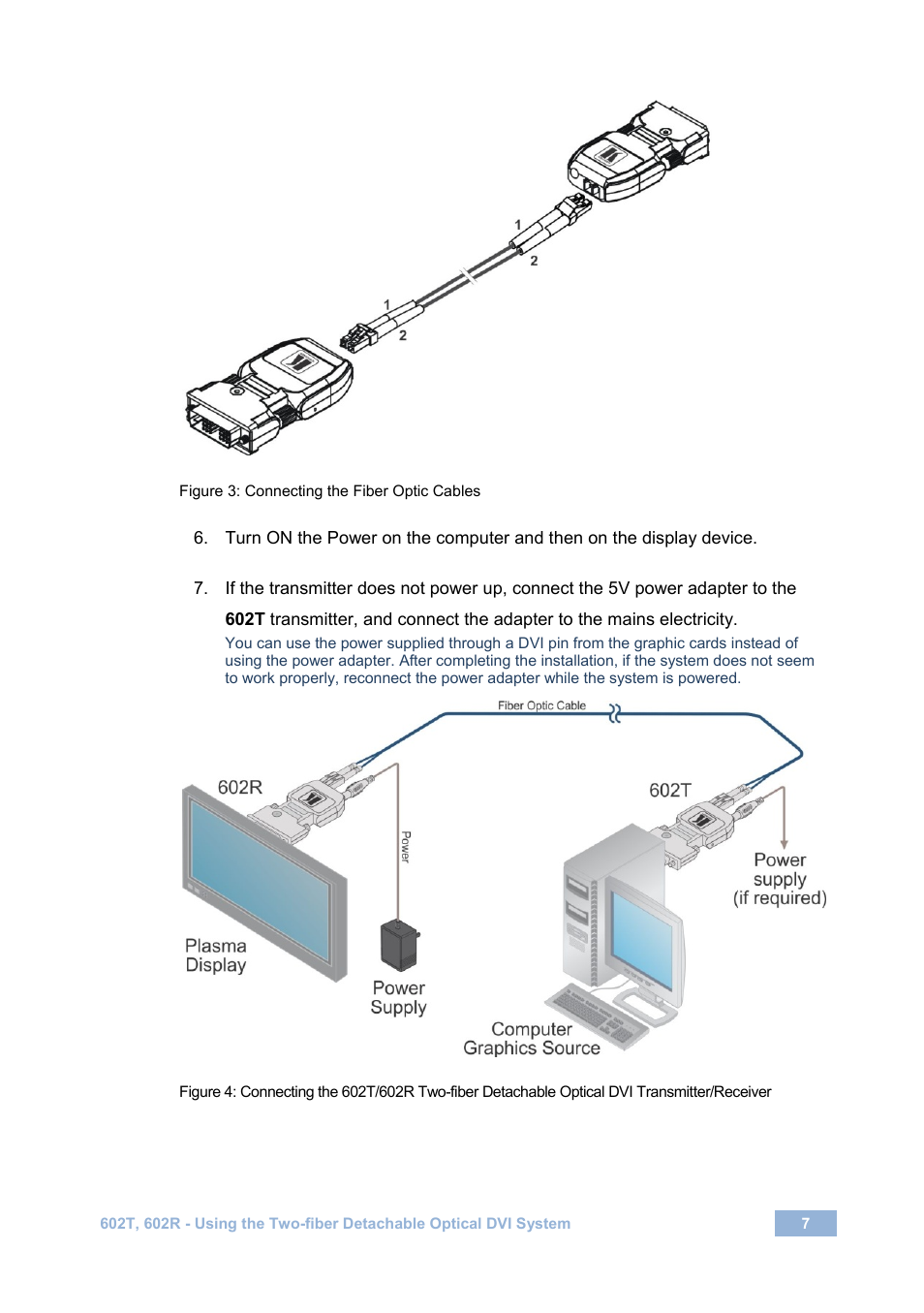 Figure 3: connecting the fiber optic cables, As the example in, Figure 4 | Figure 3 | Kramer Electronics 602R/T User Manual | Page 10 / 14