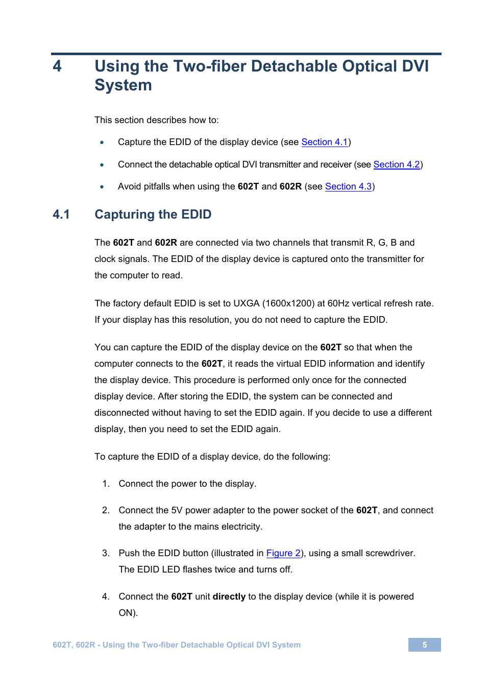 1 capturing the edid, Using the two-fiber detachable optical dvi system, Capturing the edid | 4using the two-fiber detachable optical dvi system | Kramer Electronics 602R/T User Manual | Page 8 / 14