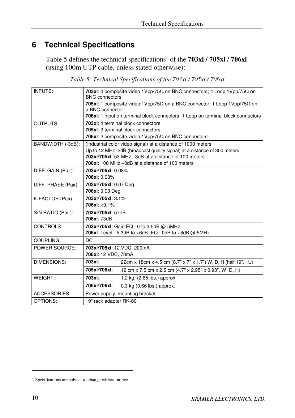 6 technical specifications, Table 5 defines the technical specifications | Kramer Electronics 705xl User Manual | Page 14 / 16