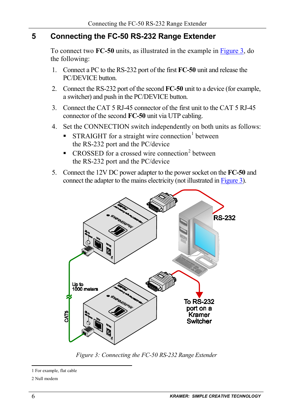 5 connecting the fc-50 rs-232 range extender, Connecting the fc-50 rs-232 range extender, Figure 3: connecting the fc-50 | Rs-232 range extender | Kramer Electronics FC-50 User Manual | Page 8 / 12