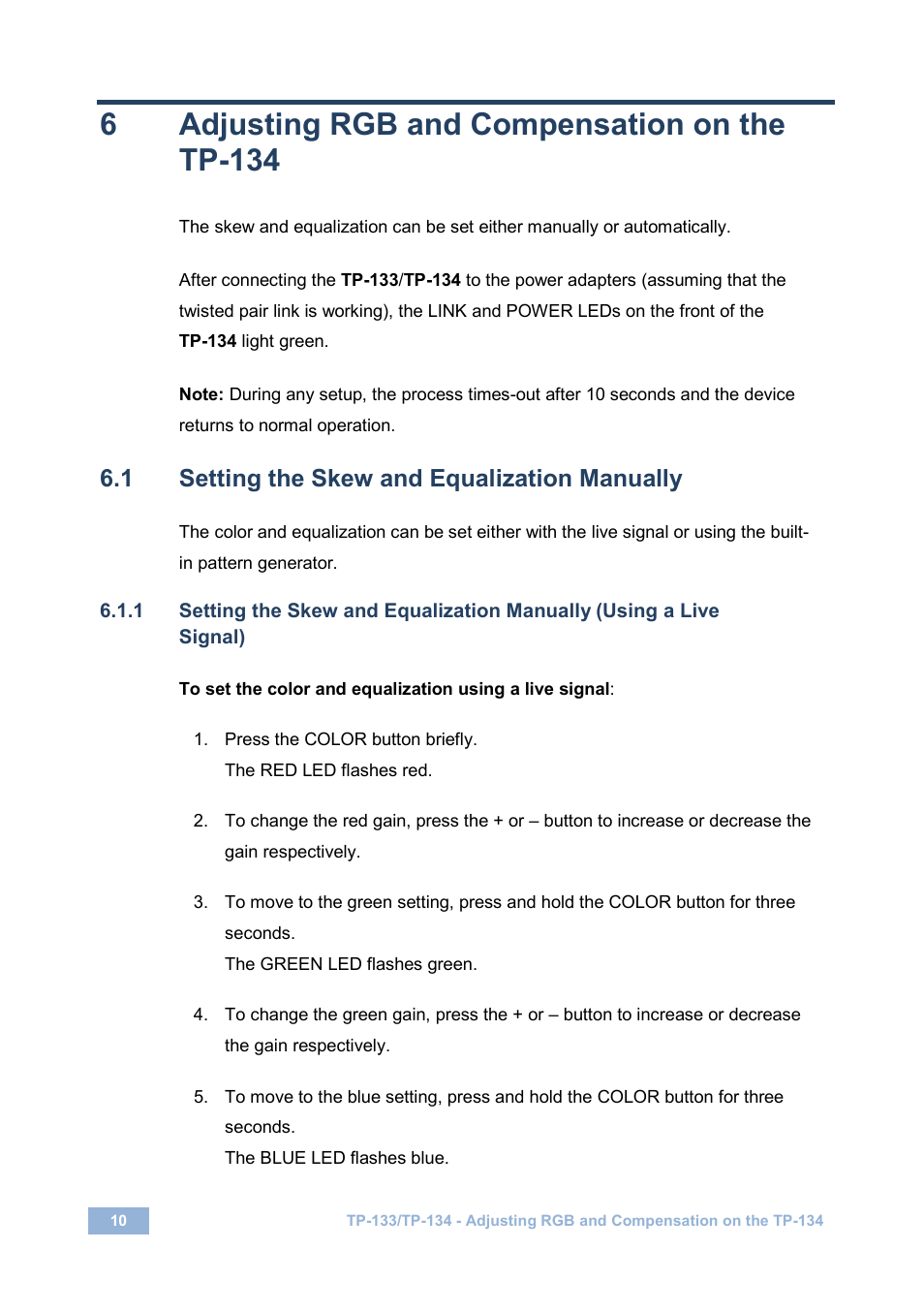 6 adjusting rgb and compensation on the tp-134, 1 setting the skew and equalization manually, Adjusting rgb and compensation on the tp-134 | Setting the skew and equalization manually, On 6, 6adjusting rgb and compensation on the tp-134 | Kramer Electronics TP-134 User Manual | Page 13 / 18