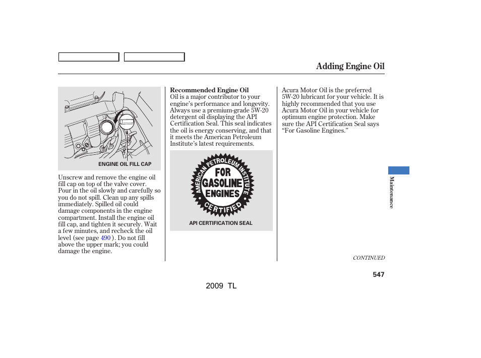 Adding engine oil | Acura 2009 TL User Manual | Page 550 / 648
