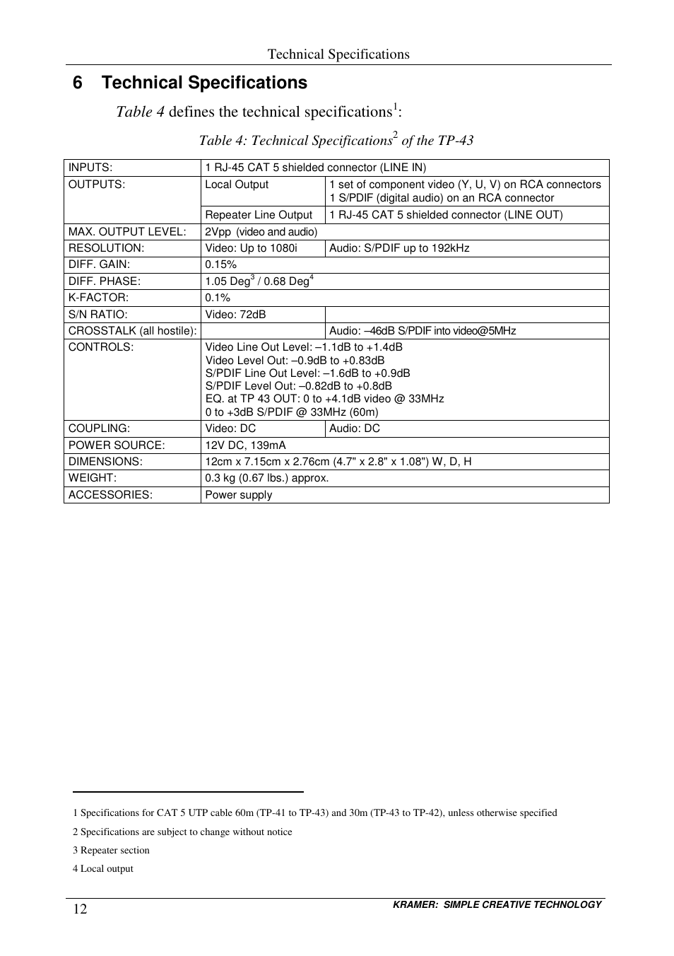 6 technical specifications, Table 4 defines the technical specifications, Technical specifications | Table 4: technical specifications, Of the tp-43 | Kramer Electronics TP-43 User Manual | Page 16 / 18