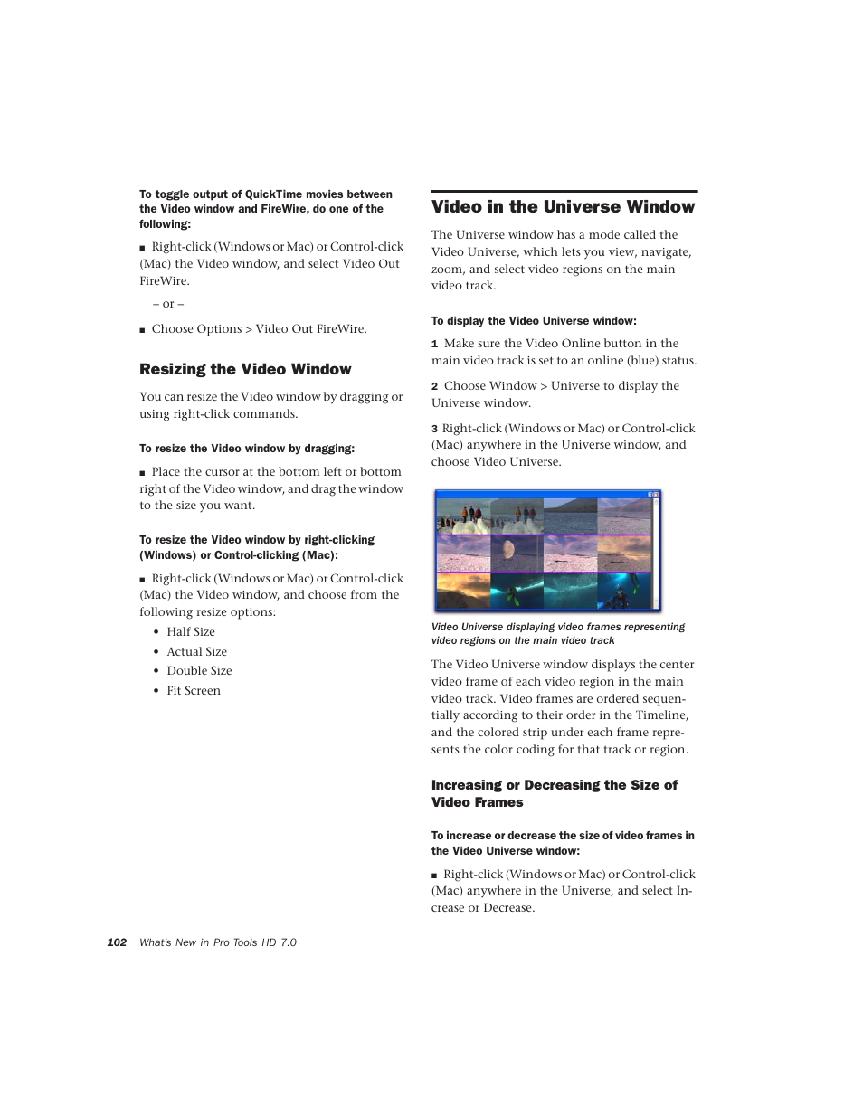 Resizing the video window, Video in the universe window, Increasing or decreasing the size of video frames | Video in the universe | Avid Technology Pro Tools  HD 7.2 User Manual | Page 108 / 130