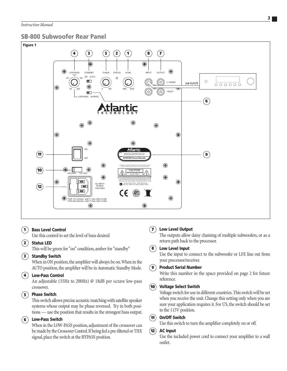 Sb-800 subwoofer rear panel, Use this control to set the level of bass desired, 3 instruction manual low level output | Low level input, Product serial number, Voltage select switch, On/off switch, Ac input, Bass level control, Status led | Atlantic Technology SB-800 User Manual | Page 3 / 4