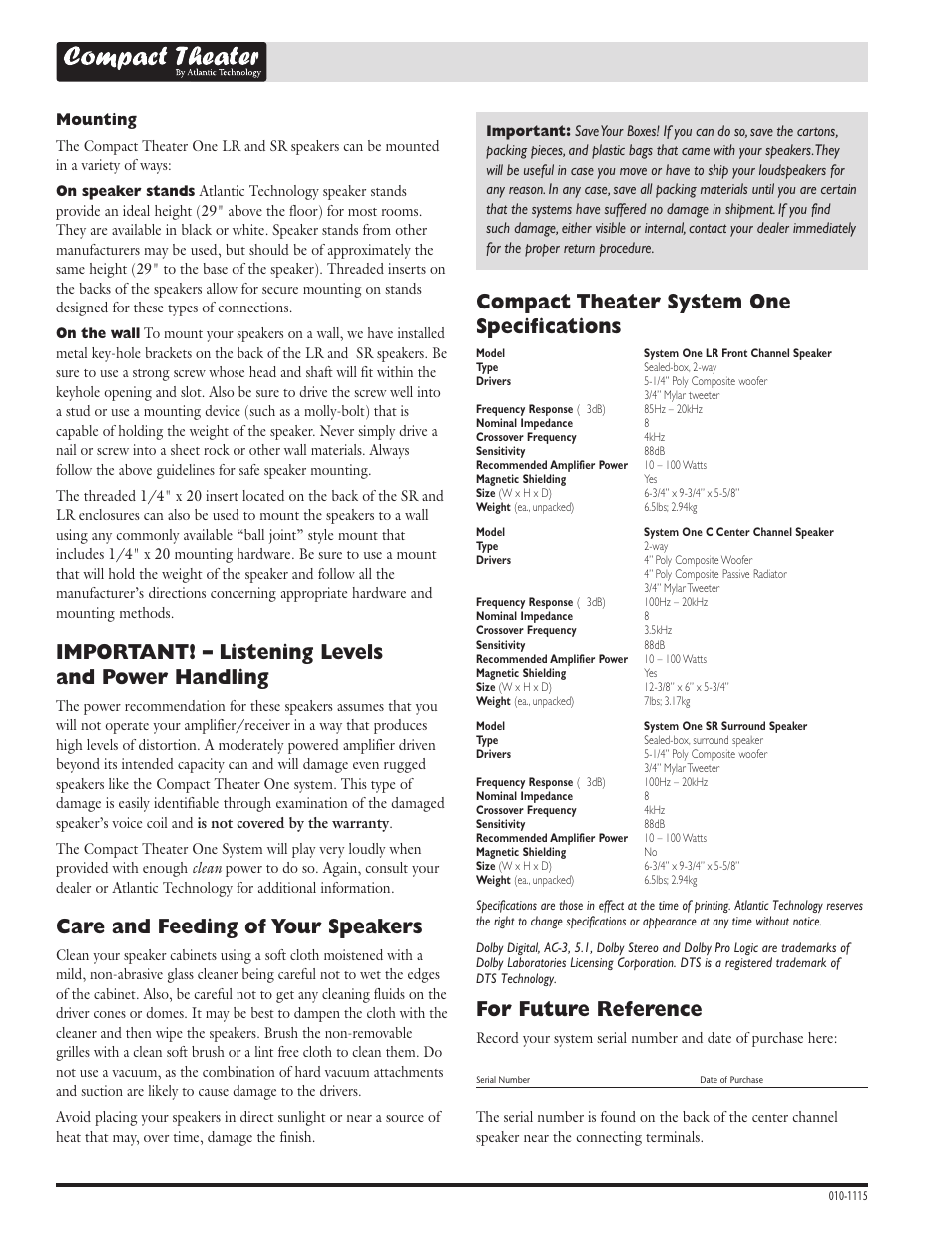 Important! – listening levels and power handling, Care and feeding of your speakers, Compact theater system one specifications | For future reference, Mounting | Atlantic Technology Compact Theater High Performance Compact User Manual | Page 4 / 4