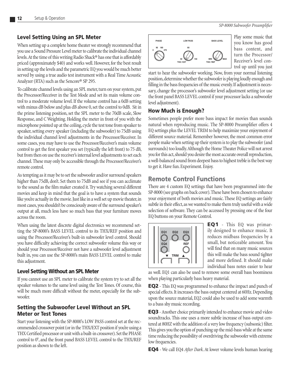 16 satellite level setting using an spl me, 16 level setting without an spl me, 16 how much is enou | 16 remote control functi, Level setting using an spl meter, Level setting without an spl meter, Setting the subwoofer level without an, Spl meter or test tones, How much is enough, Remote control functions | Atlantic Technology SP-8000 User Manual | Page 12 / 16