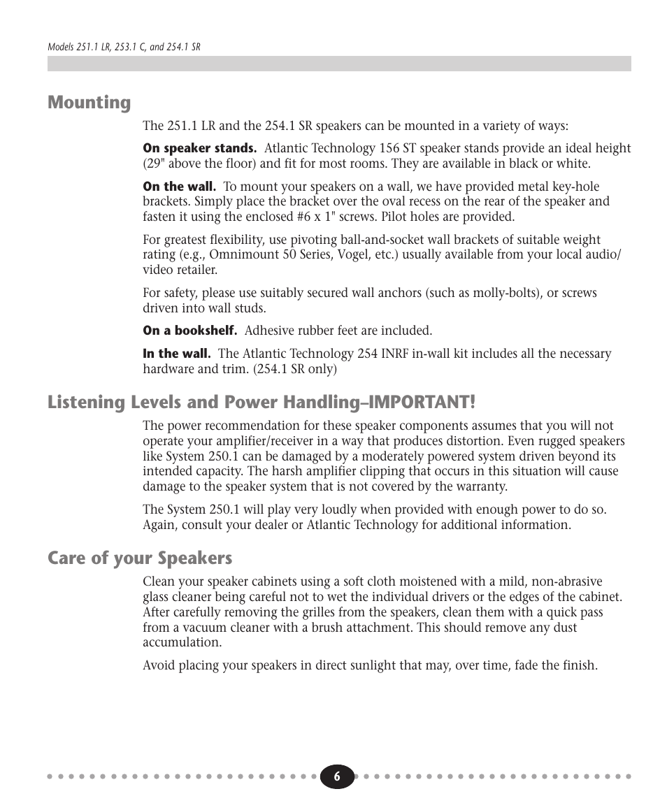 Tlantic, Mounting, Listening levels and power handling–important | Care of your speakers | Atlantic Technology 254.1 SR User Manual | Page 6 / 8