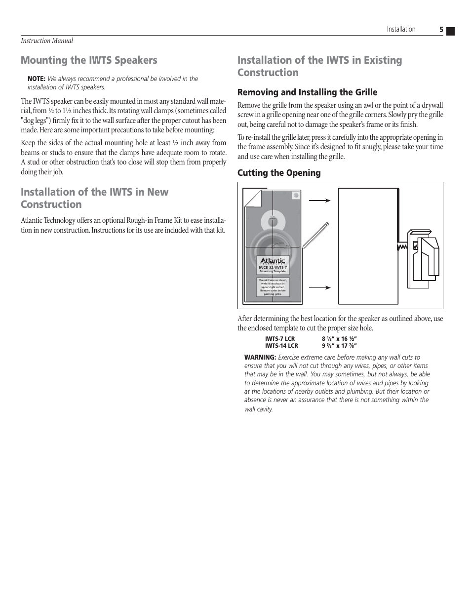 Installation of the iwts in existing construction, Mounting the iwts speakers, Installation of the iwts in new construction | Removing and installing the grille, Cutting the opening, 5 instruction manual installation | Atlantic Technology IWTS-14 LCR User Manual | Page 5 / 8