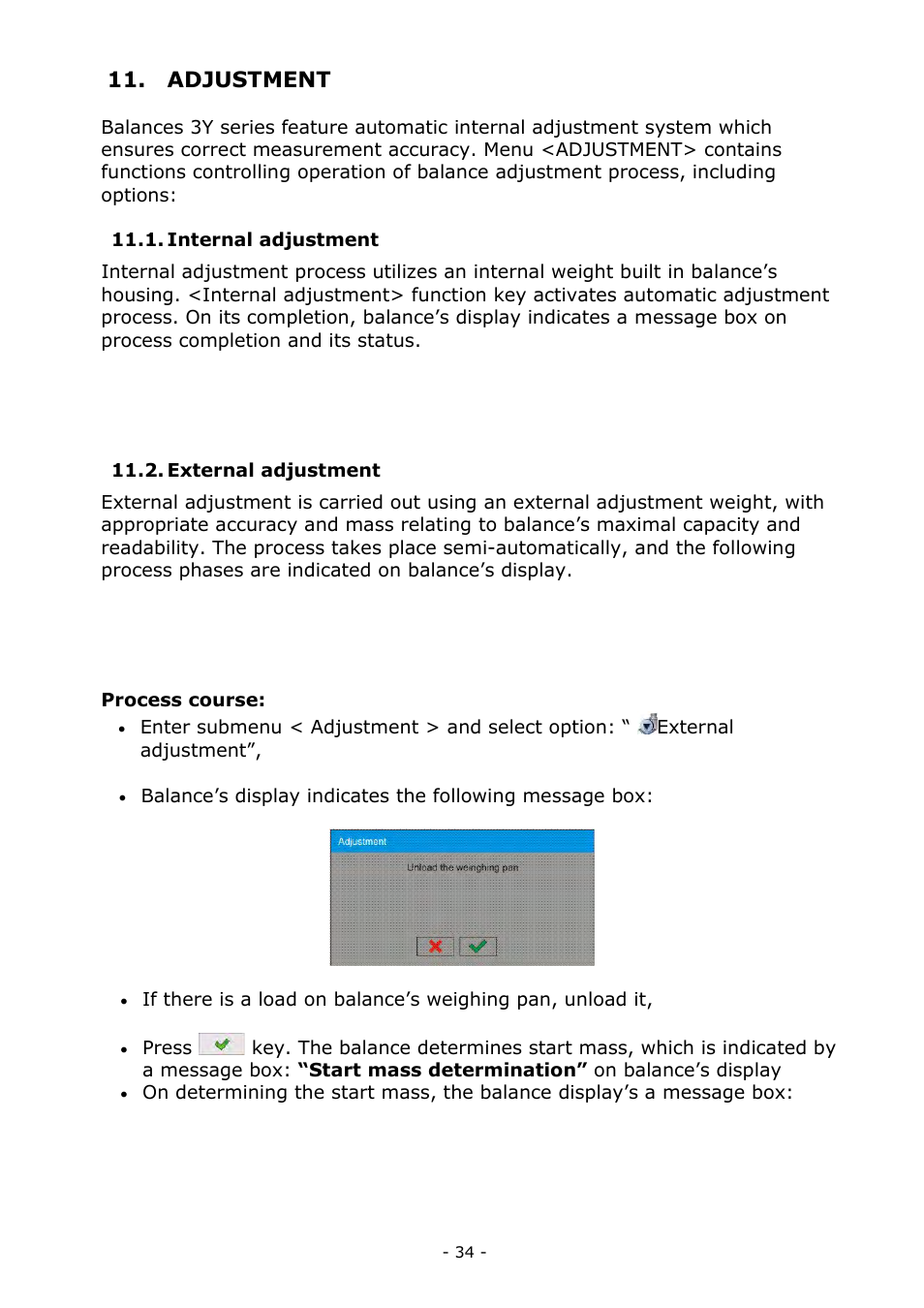 Adjustment, Internal adjustment, External adjustment | Internal adjustment 11.2. external adjustment | RADWAG MYA 5.3Y.F1 Microbalance User Manual | Page 34 / 198