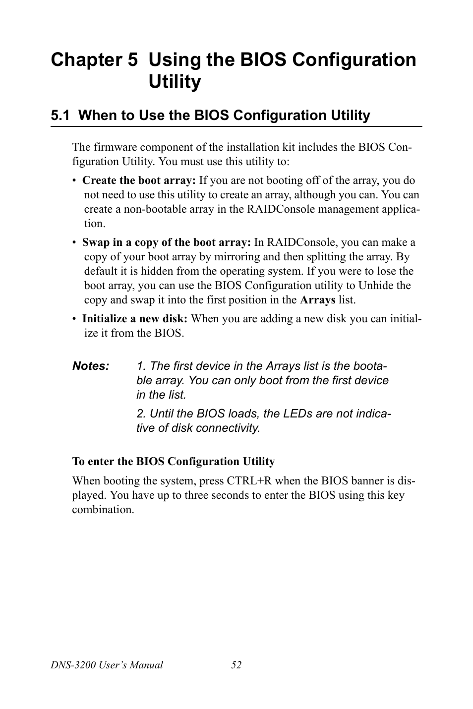Chapter 5 using the bios configuration utility, 1 when to use the bios configuration utility, Chapter | 5 using the bios configuration utility, When to use the bios configuration utility | Advantech DNS-3200 User Manual | Page 70 / 110
