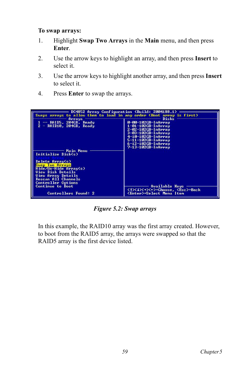 Figure 5.2: swap arrays, Figure 5.2:swap arrays | Advantech DNS-3200 User Manual | Page 77 / 110