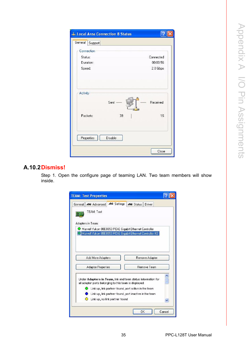 A.10.2 dismiss, Appendix a i/o pin a ssignments | Advantech PPC-L128T User Manual | Page 43 / 46