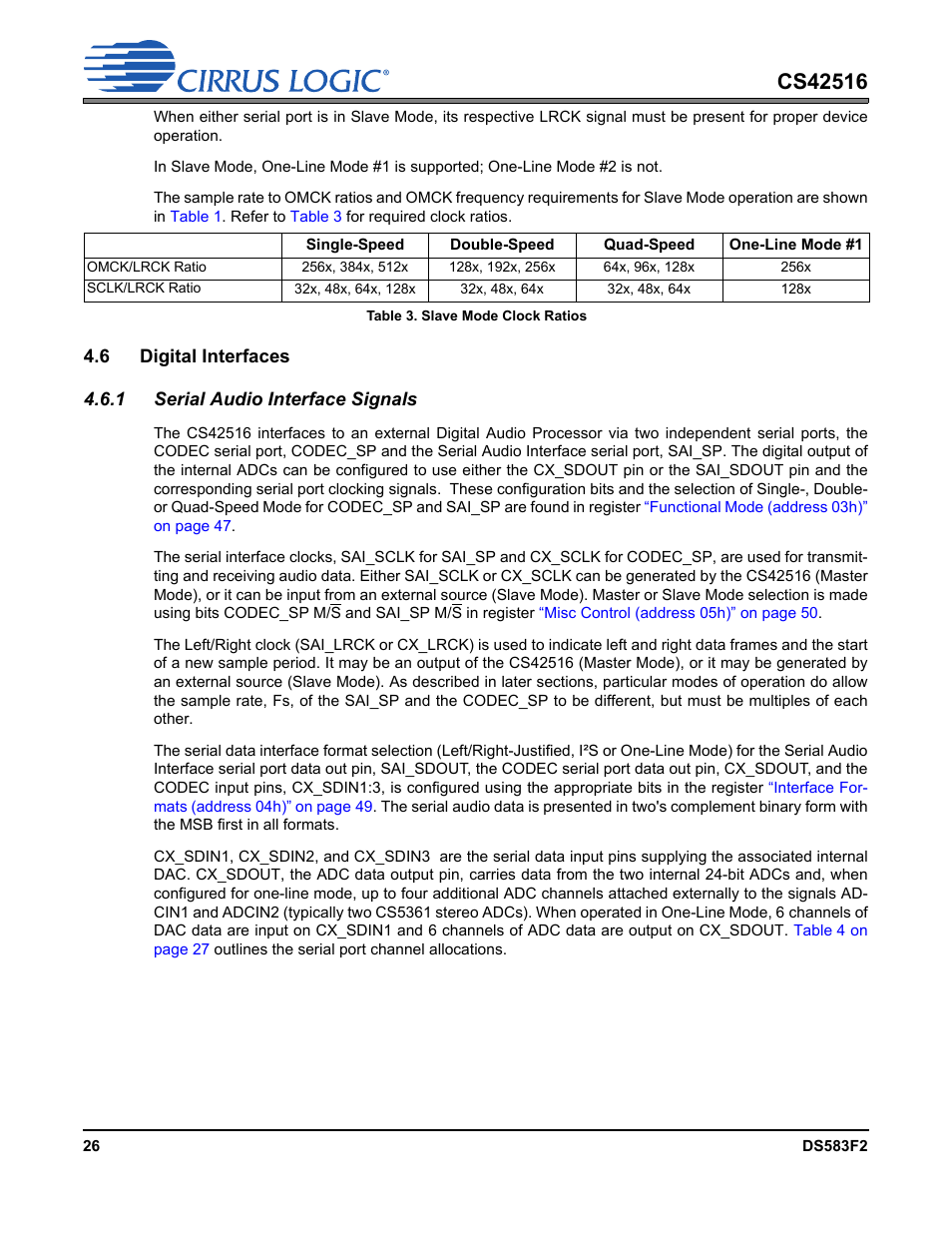 Table 3. slave mode clock ratios, 6 digital interfaces, 1 serial audio interface signals | Cirrus Logic CS42516 User Manual | Page 26 / 92