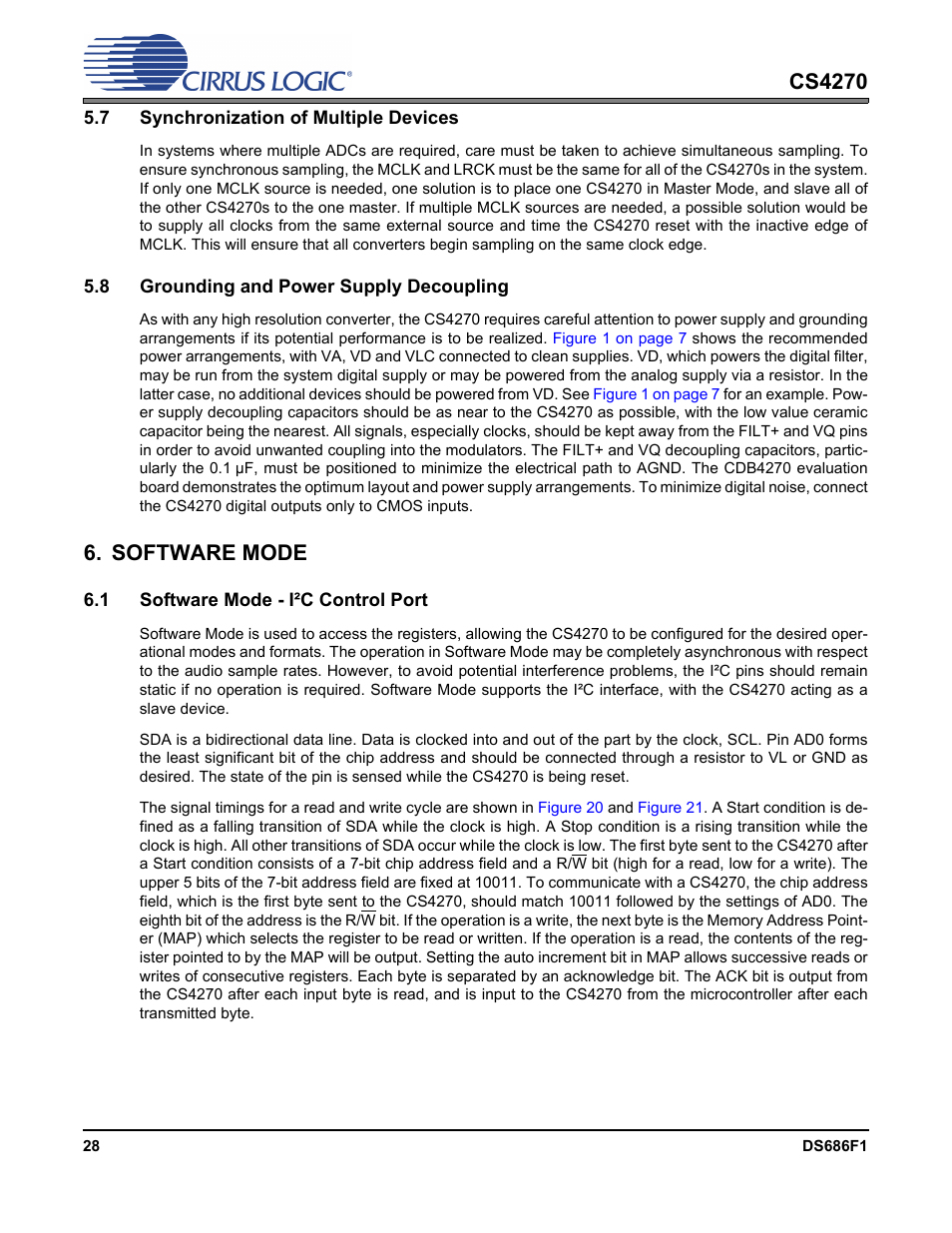 7 synchronization of multiple devices, 8 grounding and power supply decoupling, Software mode | 1 software mode - i·c control port, 1 software mode - i²c control port, Section 6.1, Cs4270 | Cirrus Logic CS4270 User Manual | Page 28 / 45