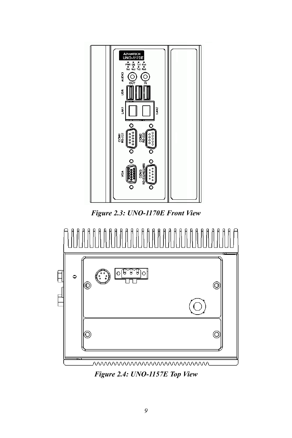 Figure 2.3: uno-1170e front view, Figure 2.4: uno-1157e top view | Advantech UNO-1170E User Manual | Page 17 / 52