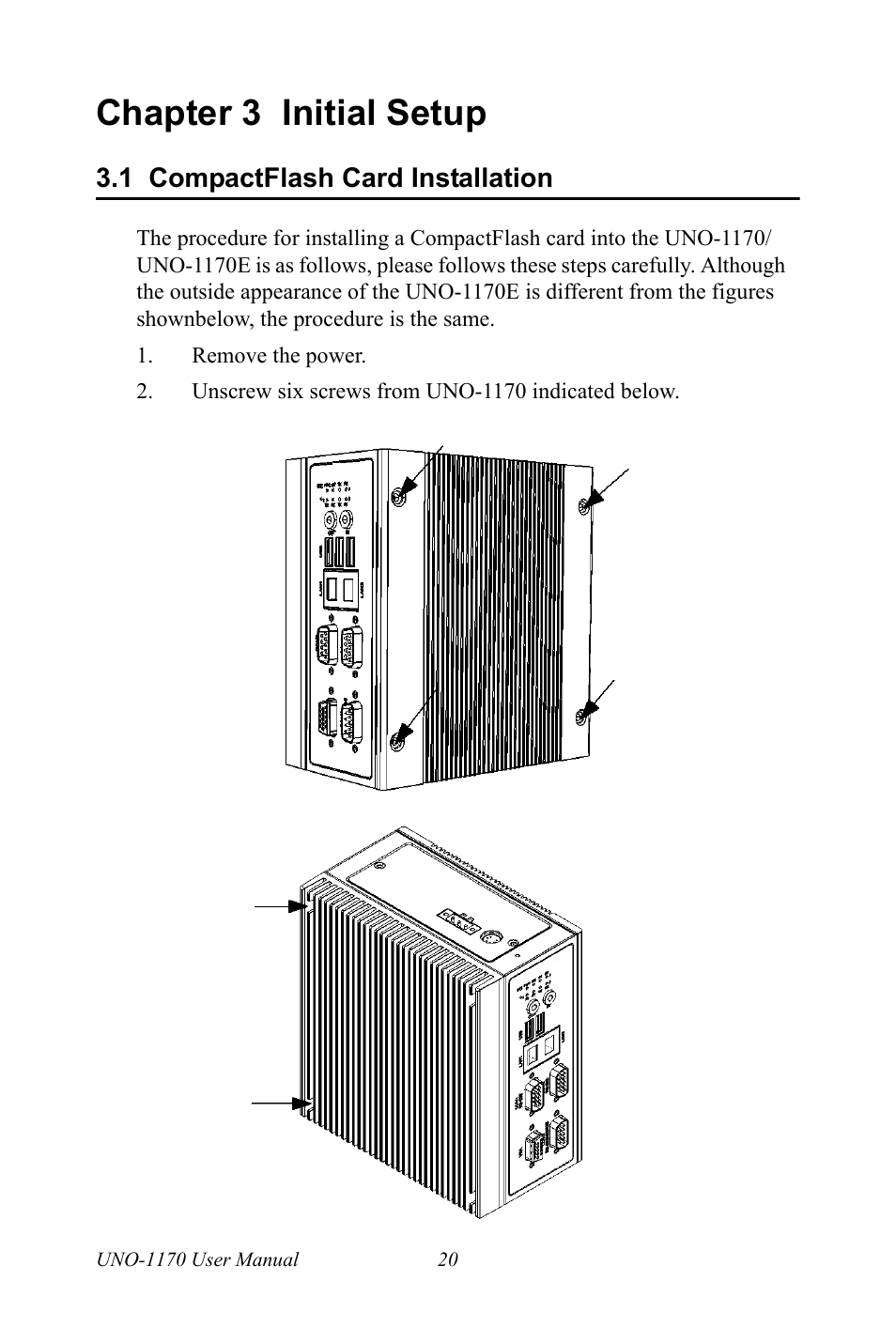 Chapter 3 initial setup, 1 compactflash card installation, Chapter | 3 initial setup, Compactflash card installation | Advantech UNO-1170E User Manual | Page 28 / 52