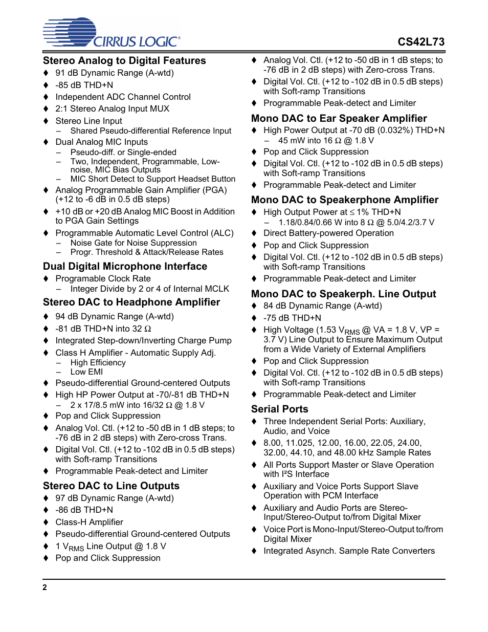 Cs42l73, Stereo analog to digital features, Dual digital microphone interface | Stereo dac to headphone amplifier, Stereo dac to line outputs, Mono dac to ear speaker amplifier, Mono dac to speakerphone amplifier, Mono dac to speakerph. line output, Serial ports | Cirrus Logic CS42L73 User Manual | Page 2 / 7