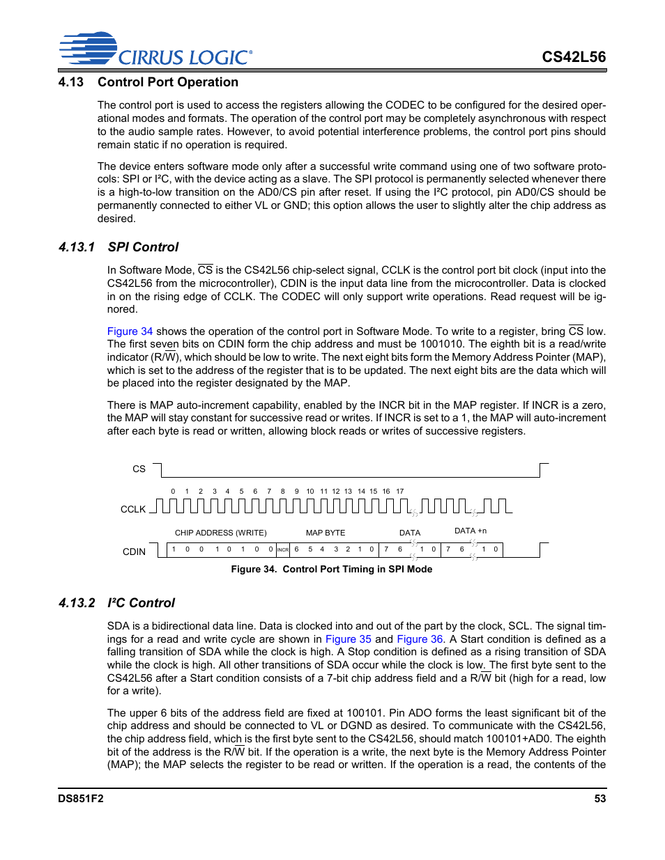 13 control port operation, 1 spi control, Figure 34. control port timing in spi mode | 2 i²c control, 1 spi control 4.13.2 i²c control, Figure 34.control port timing in spi mode, Cs42l56 | Cirrus Logic CS42L56 User Manual | Page 53 / 92