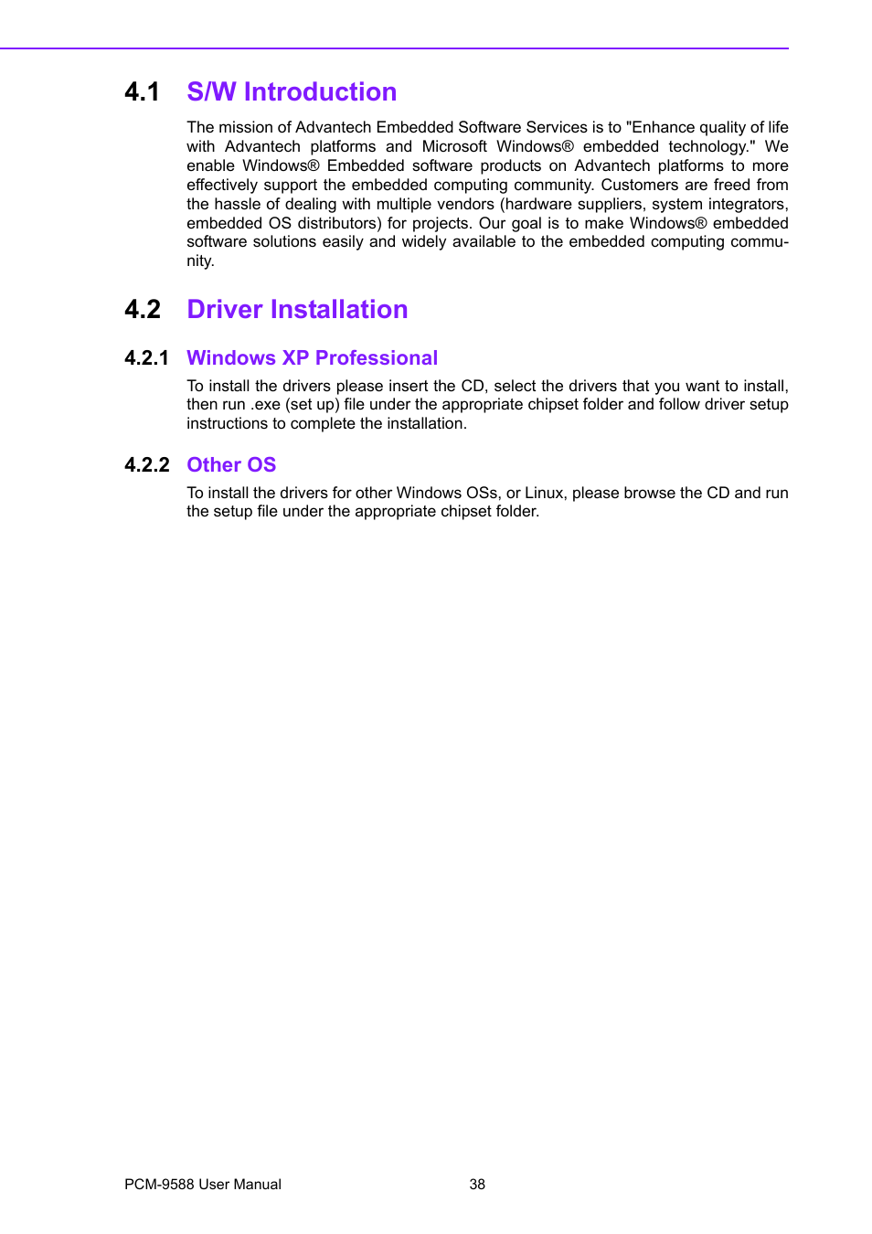 1 s/w introduction, 2 driver installation, 1 windows xp professional | 2 other os, S/w introduction, Driver installation 4.2.1, Windows xp professional, Other os | Advantech PCM-9588 User Manual | Page 48 / 104