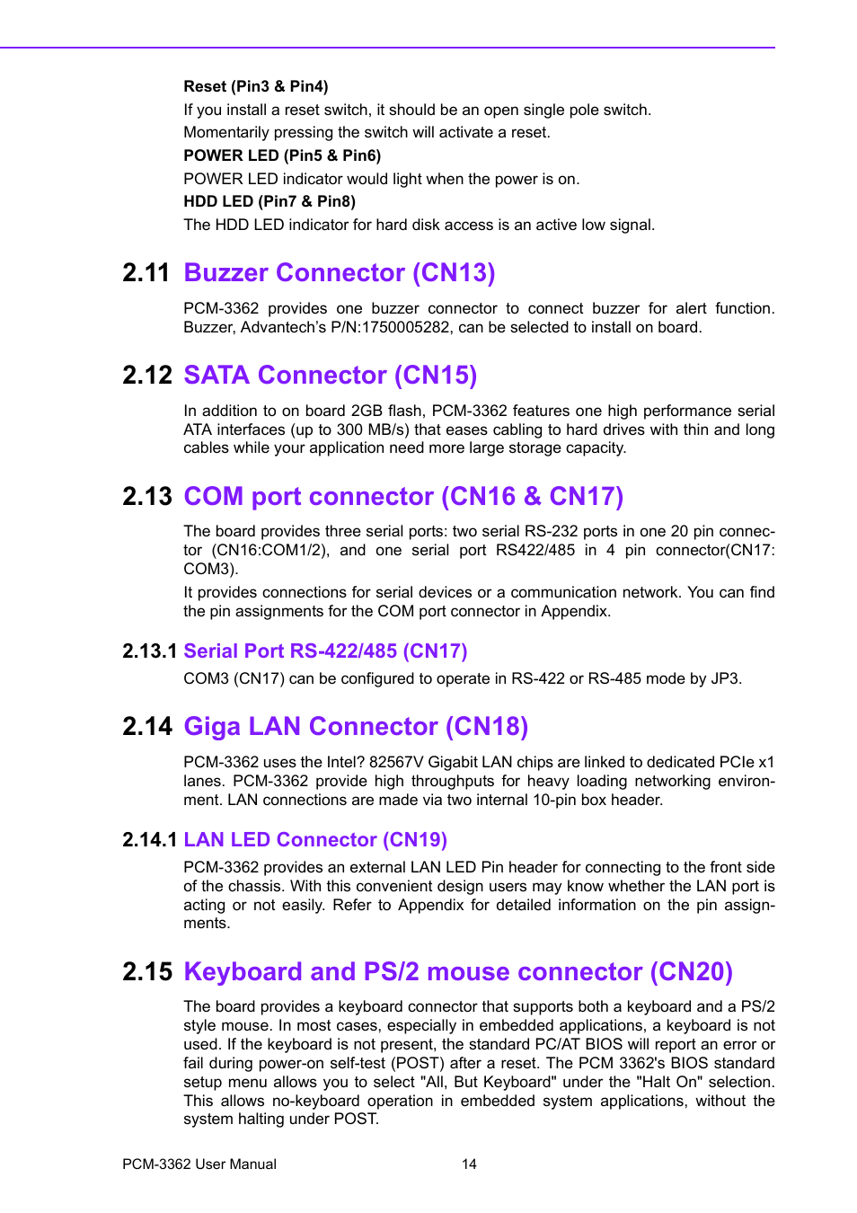 11 buzzer connector (cn13), 12 sata connector (cn15), 13 com port connector (cn16 & cn17) | 1 serial port rs-422/485 (cn17), 14 giga lan connector (cn18), 1 lan led connector (cn19), 15 keyboard and ps/2 mouse connector (cn20), Buzzer connector (cn13), Sata connector (cn15), Keyboard and ps/2 mouse connector (cn20) | Advantech PCM-3362 User Manual | Page 22 / 88