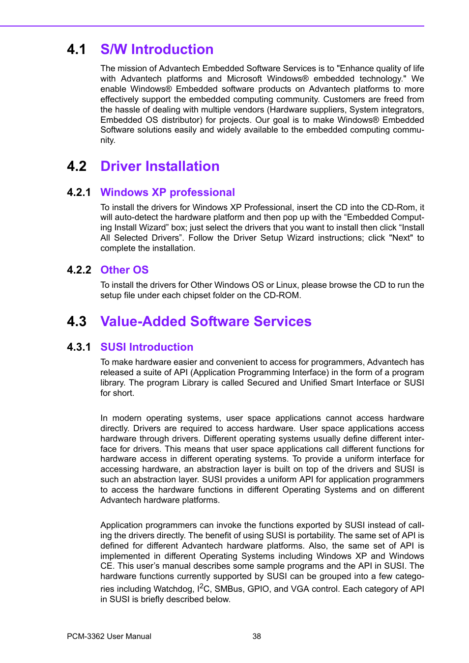 1 s/w introduction, 2 driver installation, 1 windows xp professional | 2 other os, 3 value-added software services, 1 susi introduction, S/w introduction, Driver installation 4.2.1, Windows xp professional, Other os | Advantech PCM-3362 User Manual | Page 46 / 88
