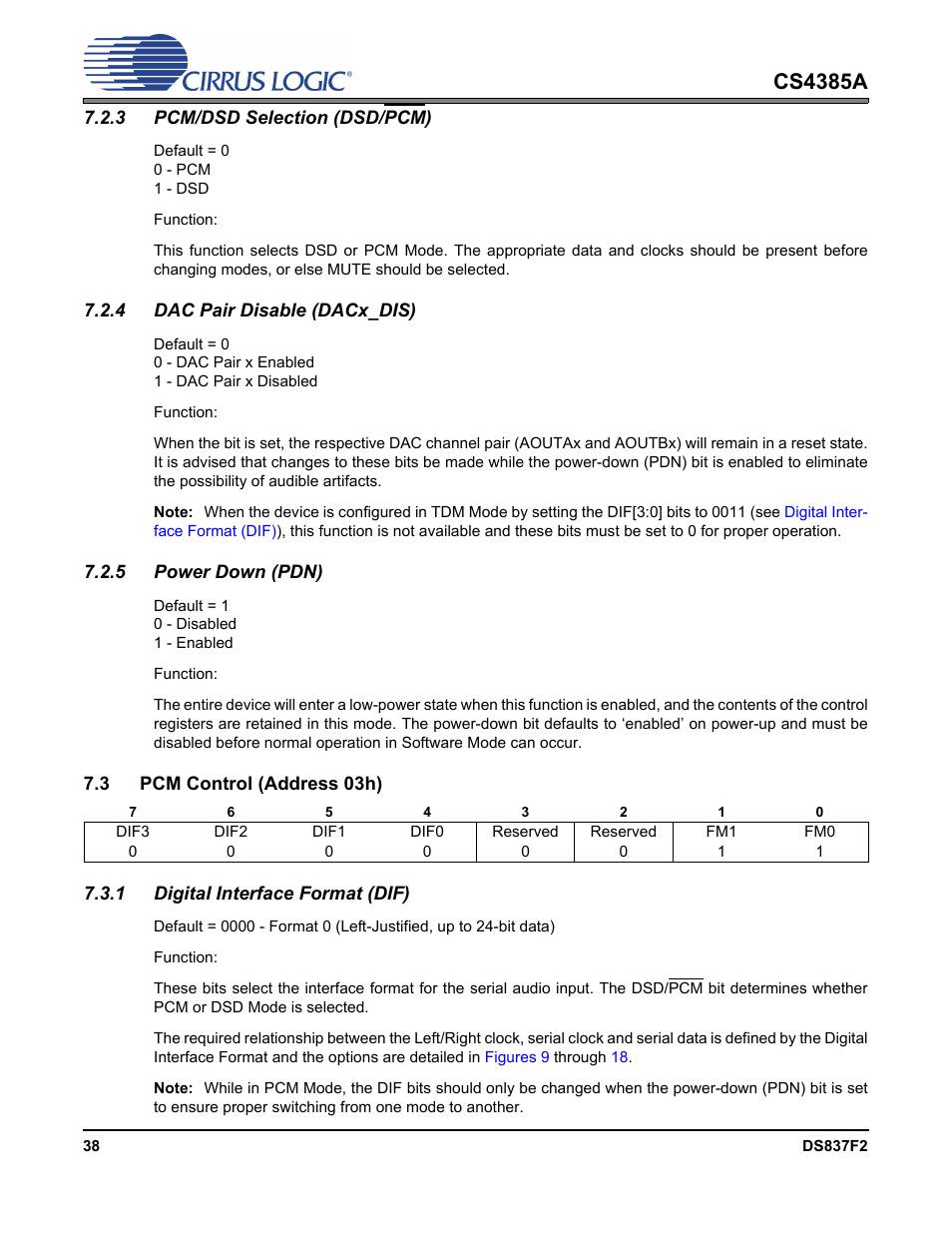 3 pcm/dsd selection (dsd/pcm), 4 dac pair disable (dacx_dis), 5 power down (pdn) | 3 pcm control (address 03h), 1 digital interface format (dif), F bits, Section 7.3.1, Cs4385a | Cirrus Logic CS4385A User Manual | Page 38 / 55