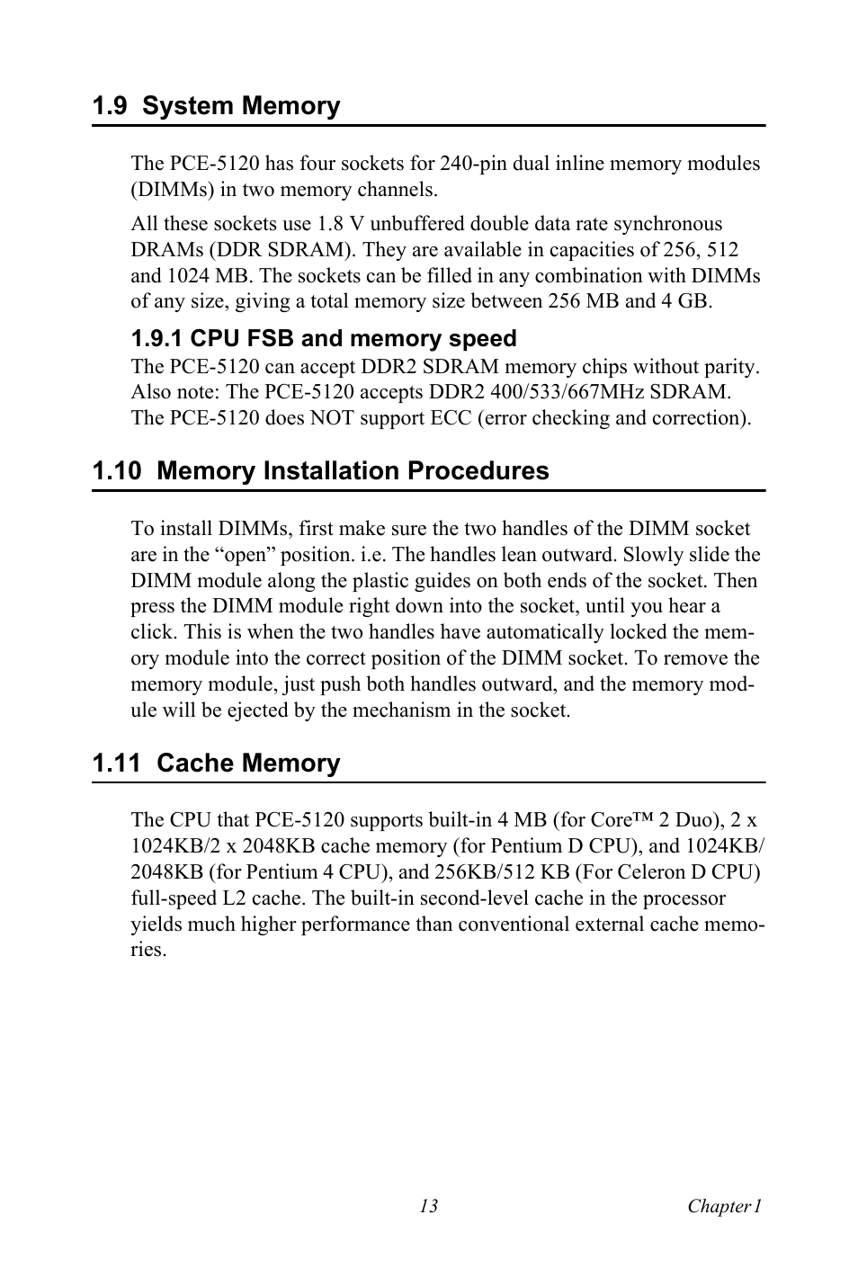 9 system memory, 1 cpu fsb and memory speed, 10 memory installation procedures | 11 cache memory, System memory, Cpu fsb and memory speed, Memory installation procedures, Cache memory | Advantech PCE-5120 User Manual | Page 29 / 122