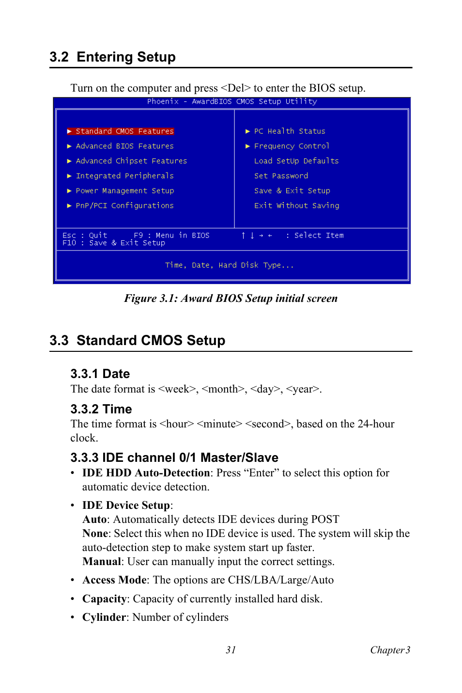 2 entering setup, Figure 3.1: award bios setup initial screen, 3 standard cmos setup | 1 date, 2 time, 3 ide channel 0/1 master/slave, Entering setup, Standard cmos setup, Date, Time | Advantech PCE-5120 User Manual | Page 47 / 122