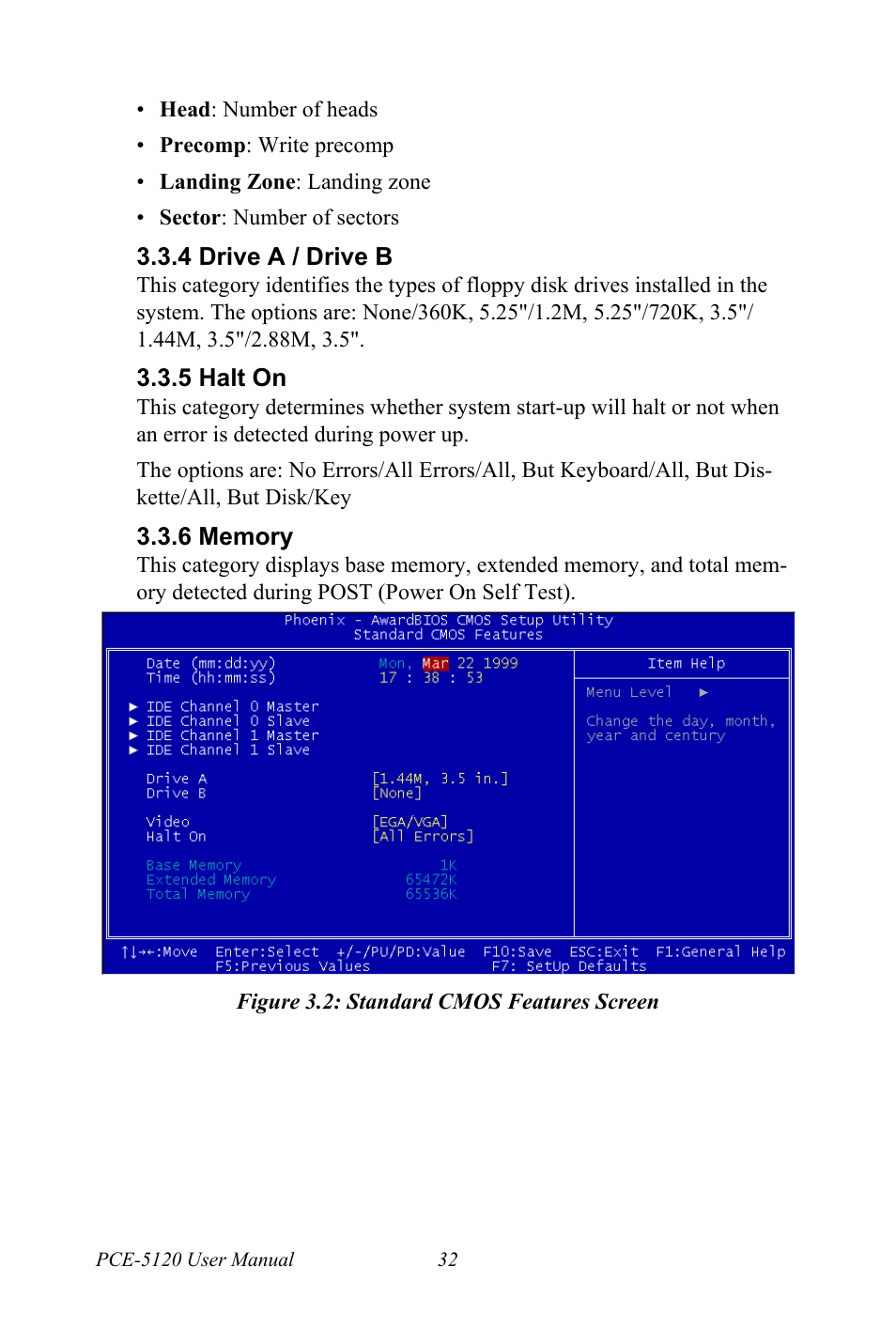 4 drive a / drive b, 5 halt on, 6 memory | Figure 3.2: standard cmos features screen, Drive a / drive b, Halt on, Memory figure 3.2: standard cmos features screen | Advantech PCE-5120 User Manual | Page 48 / 122