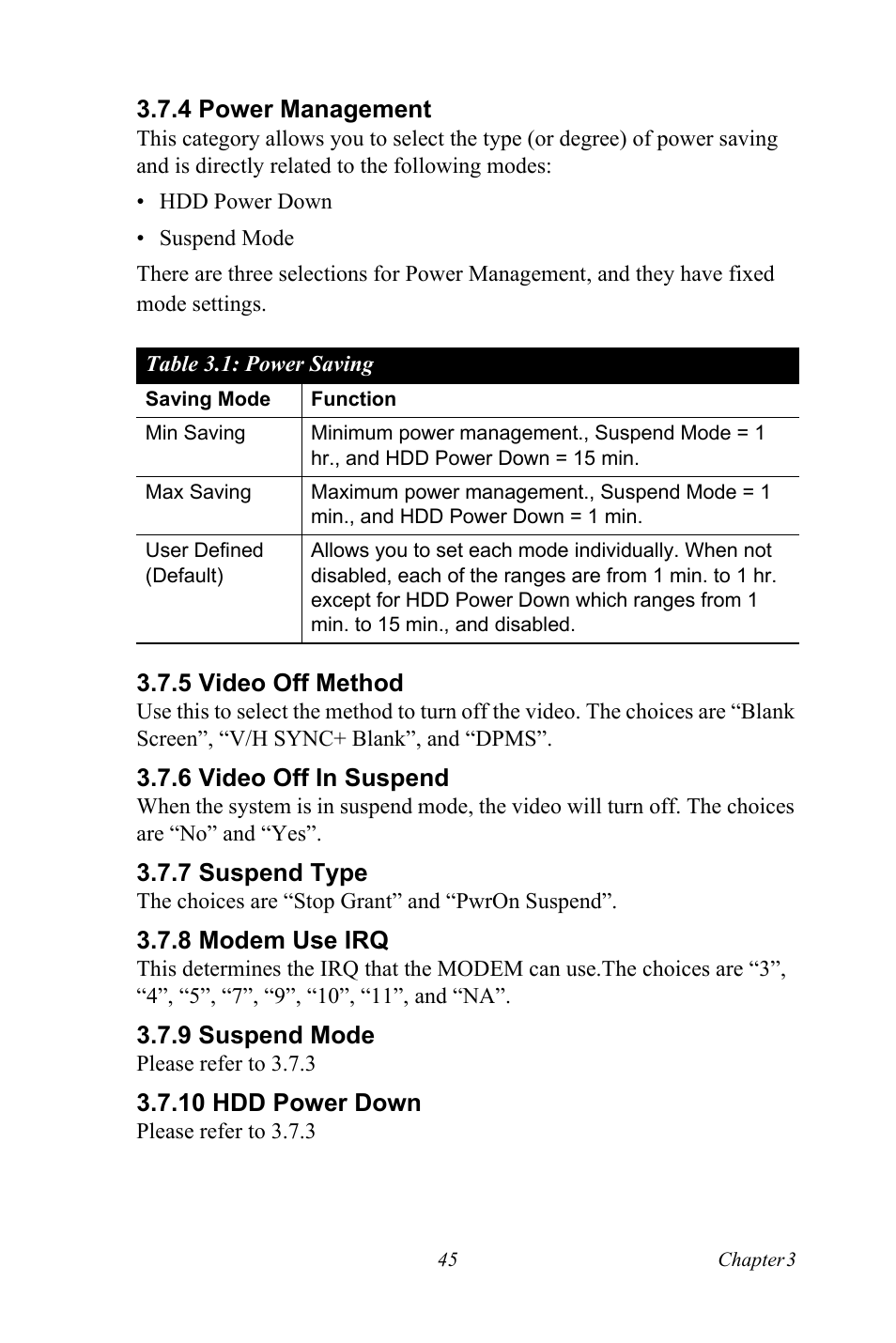 4 power management, Table 3.1: power saving, 5 video off method | 6 video off in suspend, 7 suspend type, 8 modem use irq, 9 suspend mode, 10 hdd power down, Power management table 3.1: power saving, Video off method | Advantech PCE-5120 User Manual | Page 61 / 122
