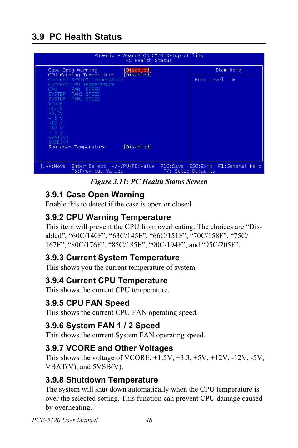 9 pc health status, Figure 3.11: pc health status screen, 1 case open warning | 2 cpu warning temperature, 3 current system temperature, 4 current cpu temperature, 5 cpu fan speed, 6 system fan 1 / 2 speed, 7 vcore and other voltages, 8 shutdown temperature | Advantech PCE-5120 User Manual | Page 64 / 122