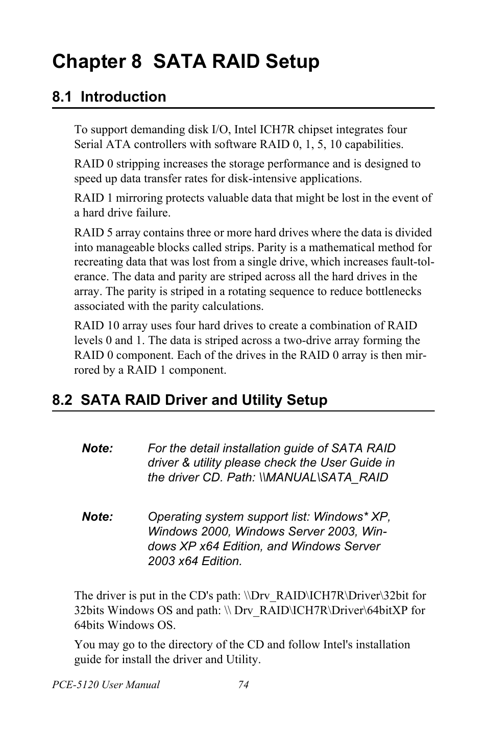 Chapter 8 sata raid setup, 1 introduction, 2 sata raid driver and utility setup | Chapter, 8 sata raid setup, Introduction, Sata raid driver and utility setup | Advantech PCE-5120 User Manual | Page 90 / 122