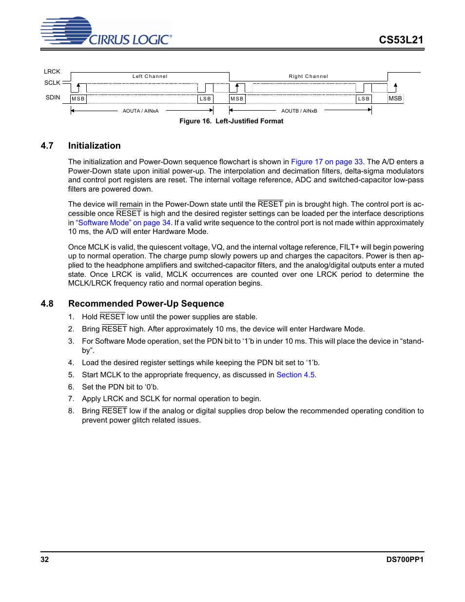 Figure 16. left-justified format, 7 initialization, 8 recommended power-up sequence | 7 initialization 4.8 recommended power-up sequence, Figure 16.left-justified format, Recommended power, Illus, Cs53l21 | Cirrus Logic CS53L21 User Manual | Page 32 / 66