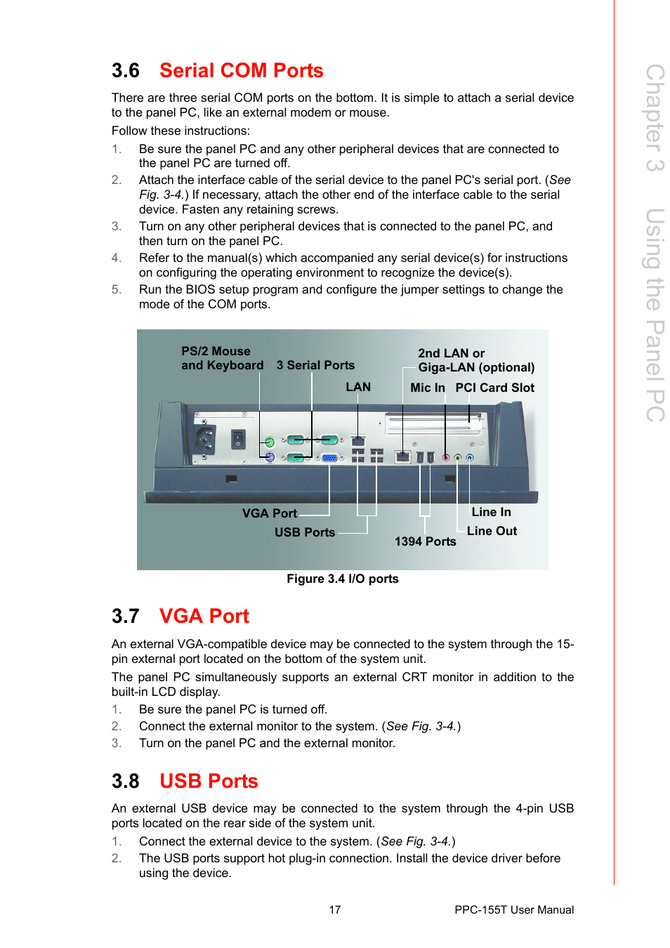 6 serial com ports, Figure 3.4 i/o ports, 7 vga port | 8 usb ports, Serial com ports figure 3.4, I/o ports, Vga port, Usb ports, Chapter 3 u sing the p anel pc | Advantech PPC-155T User Manual | Page 29 / 68