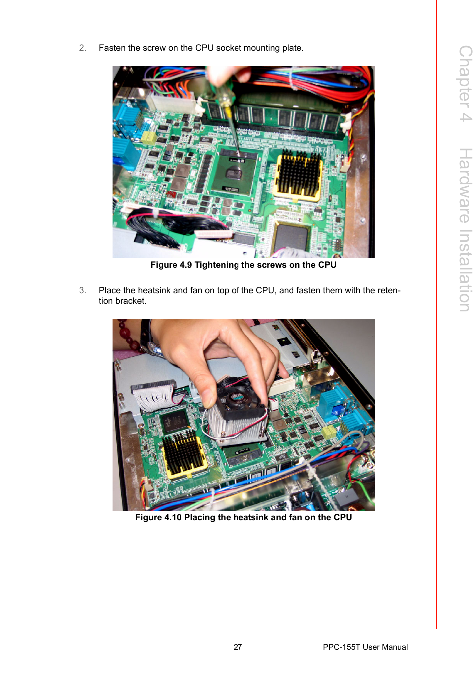 Figure 4.9 tightening the screws on the cpu, Figure 4.9, Tightening the screws on the cpu | Chapter 4 h ardware installation | Advantech PPC-155T User Manual | Page 39 / 68