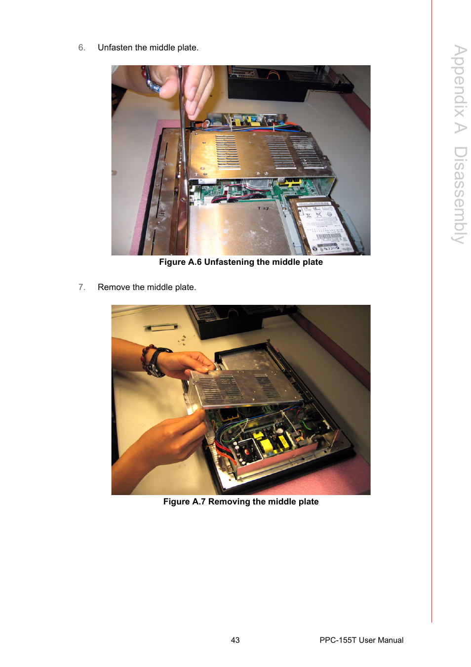 Figure a.6 unfastening the middle plate, Figure a.7 removing the middle plate, Appendix a d isassembly | Advantech PPC-155T User Manual | Page 55 / 68