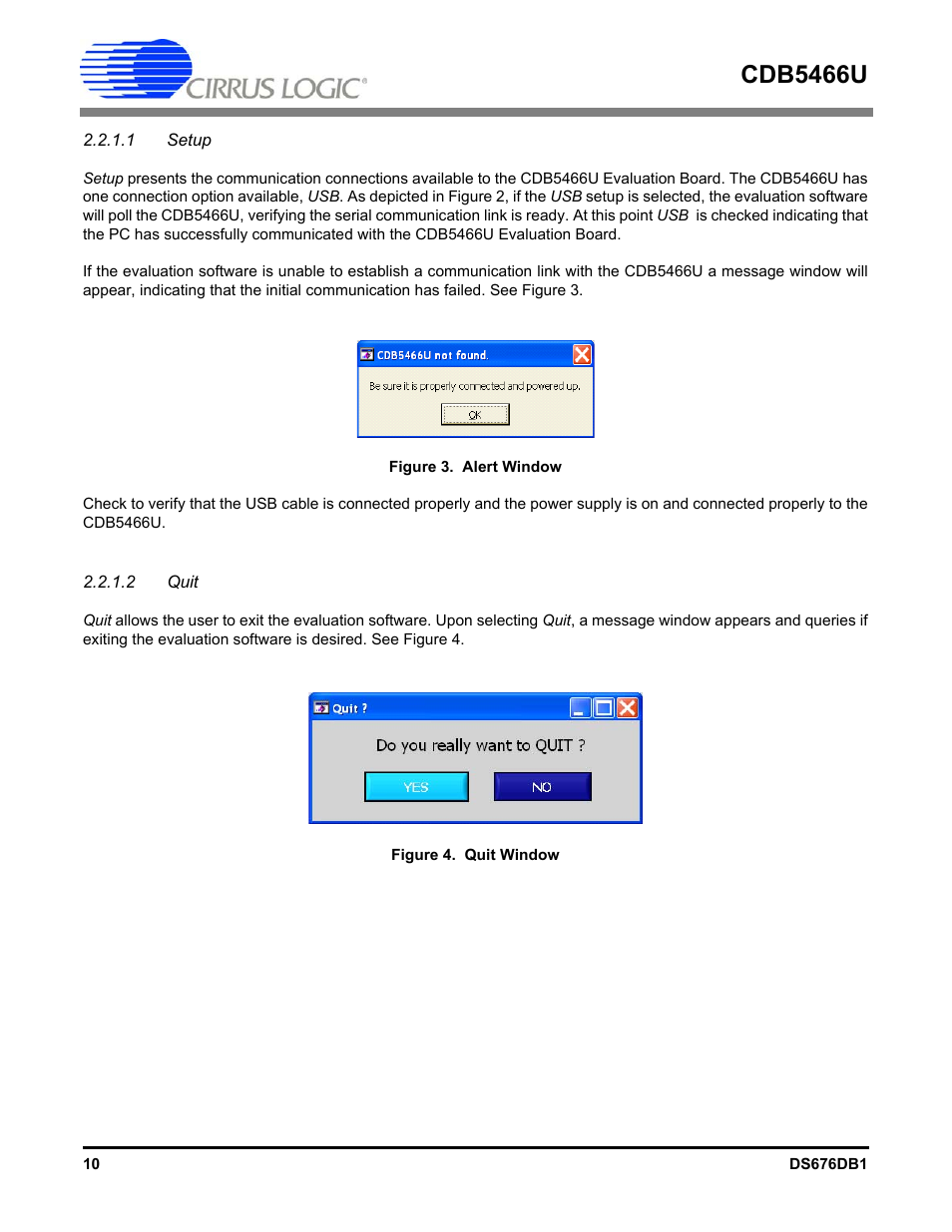 1 setup, 2 quit, Figure 3. alert window figure 4. quit window | Cdb5466u | Cirrus Logic CDB5466U User Manual | Page 10 / 21