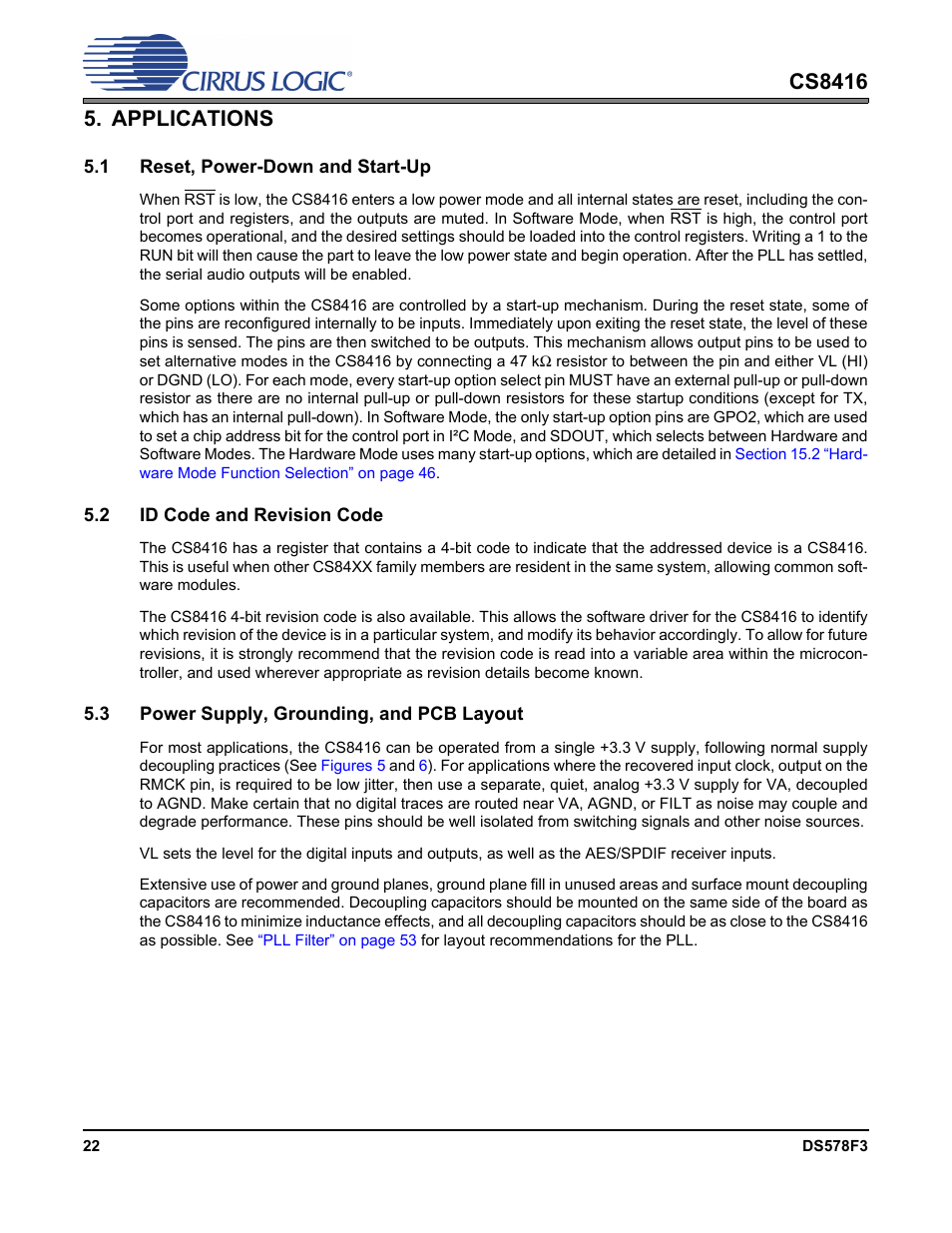 Applications, 1 reset, power-down and start-up, 2 id code and revision code | 3 power supply, grounding, and pcb layout | Cirrus Logic CS8416 User Manual | Page 22 / 60