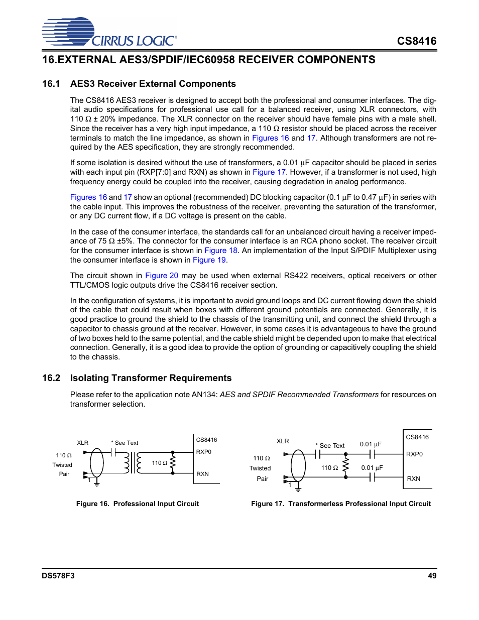 External aes3/spdif/iec60958 receiver components, 1 aes3 receiver external components, 2 isolating transformer requirements | Figure 16. professional input circuit, External, Or tied to agnd. see | Cirrus Logic CS8416 User Manual | Page 49 / 60