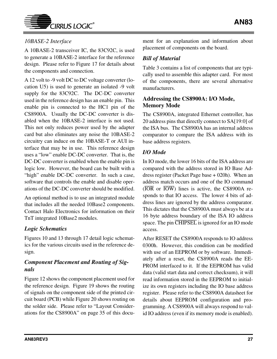 10base-2 interface, Logic schematics, Component placement and routing of signals | Bill of material, Addressing the cs8900a: i/o mode, memory mode, I/o mode, An83 | Cirrus Logic AN83 User Manual | Page 27 / 58